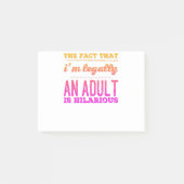 Funny Legally an Adult Hilarious Design Post-it® Notes (Voorkant)