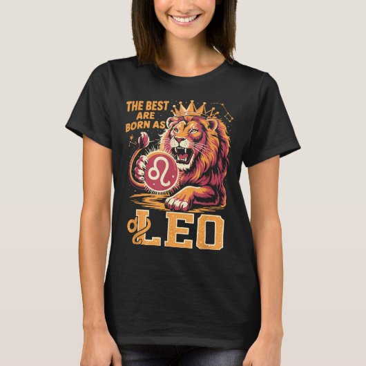 Funny Leo Birthday Quote Astrology Horoscope Gift  T-shirt (Voorkant)