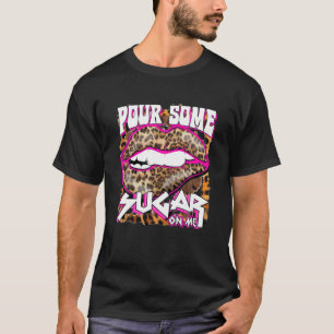 Funny Leopard Hot Roze Roer wat suiker op me T-shirt