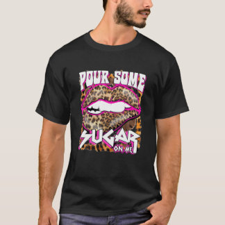 Funny Leopard Hot Roze Roer wat suiker op me T-shirt