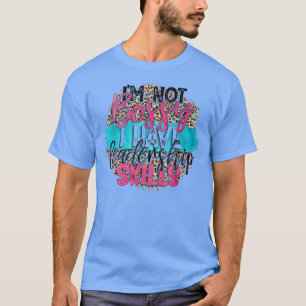 Funny Leopard Ik ben niet bossy dat ik leiderschap T-shirt