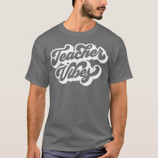 Funny  leraar vibes Retro leraar T-shirt