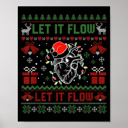 Funny Let It Flow Anatomy Heart Cardiac Nurse Grou Poster (Voorkant)