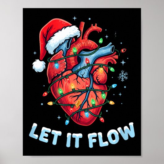 Funny Let It Flow Heart Anatomy Nurse Christmas  Poster (Voorkant)