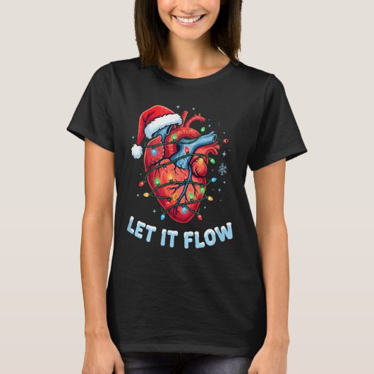Funny Let It Flow Heart Anatomy Nurse Christmas  T-shirt (Voorkant)