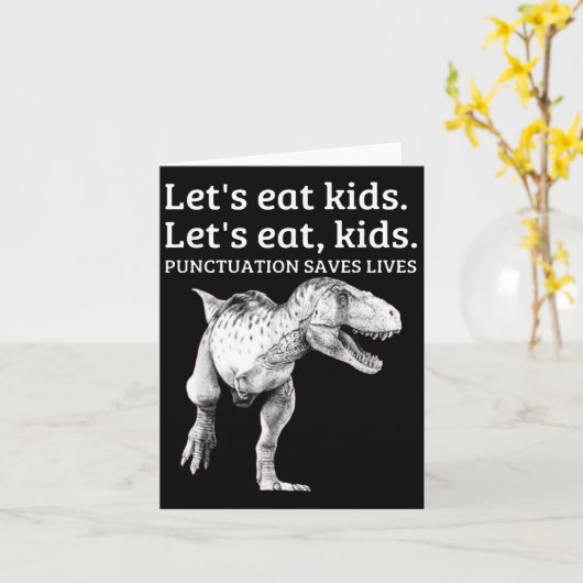 Funny Lets Eat Kinder Punctuation bewaart levende  Kaart (Gele Bloem)