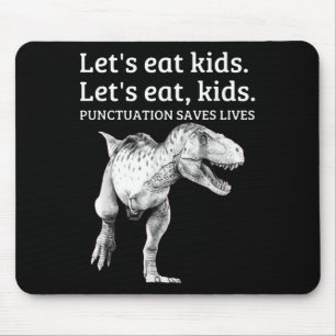 Funny Lets Eat Kinder Punctuation bewaart levende Muismat