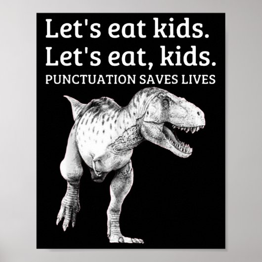 Funny Lets Eat Kinder Punctuation bewaart levende  Poster (Voorkant)