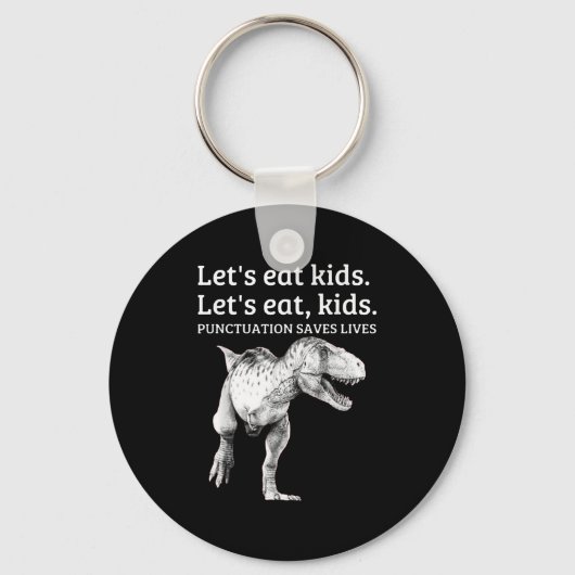 Funny Lets Eat Kinder Punctuation bewaart levende  Sleutelhanger (Voorkant)