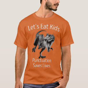 Funny Lets Eat Kinder Punctuation bewaart levende T-shirt