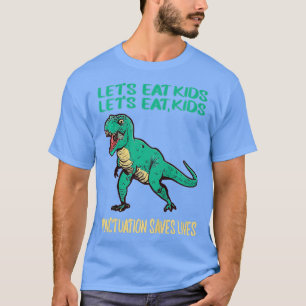 Funny Lets Eat Kinder Punctuation bewaart levende  T-shirt
