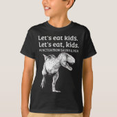 Funny Lets Eat Kinder Punctuation bewaart levende T-shirt (Voorkant)
