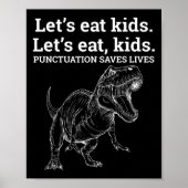 Funny Let's Eat Kinder Punctuation bewaart Lives G Poster (Voorkant)