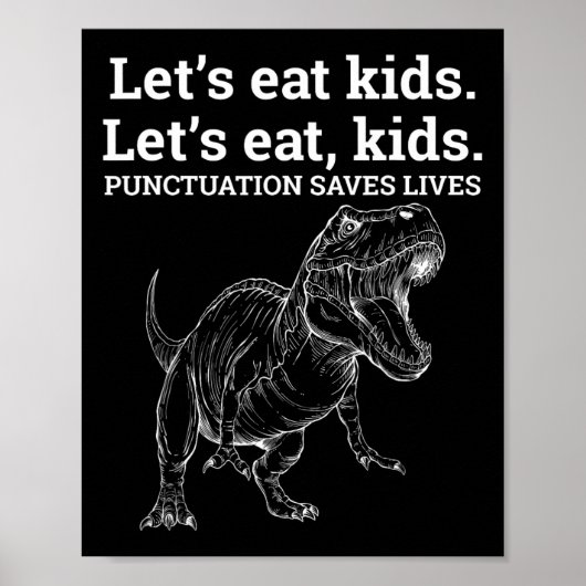 Funny Let's Eat Kinder Punctuation bewaart Lives G Poster (Voorkant)