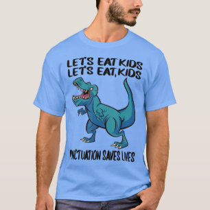 Funny Lets Eat Kinder Punctuy Saveert levens T-shirt