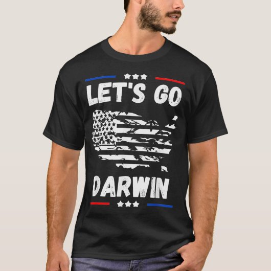 Funny Lets Go Darwin Quote, Cool Let's go Darwin D T-shirt (Voorkant)