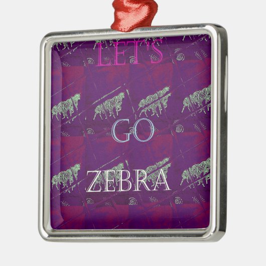 Funny Lets Go Zebra Hakuna Matata motif Design Co Metalen Ornament (Links)