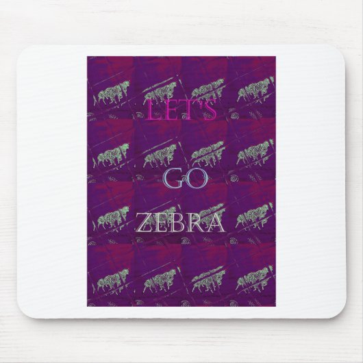Funny Lets Go Zebra Hakuna Matata motif Design Co Muismat (Voorkant)