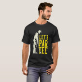 Funny Let's Par T-shirt Golf Player Fun Golfer Gol (Voorkant volledig)