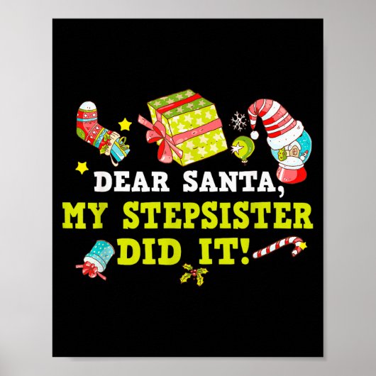 Funny Letter To Santa My Stepsister Did It Christm Poster (Voorkant)