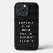 Funny Letterboard Quote — Over 5 minuten klaar Case-Mate iPhone Case (Achterkant)