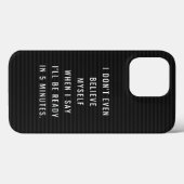 Funny Letterboard Quote — Over 5 minuten klaar Case-Mate iPhone Case (Achterkant (horizontaal))