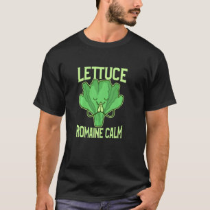 Funny Lettuce Romaine Calm Meditation Yoga Zen T-shirt
