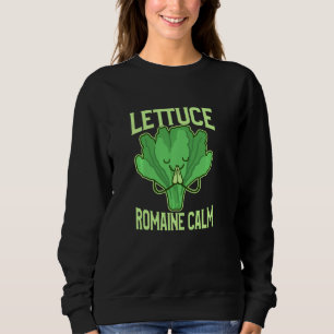 Funny Lettuce Romaine Calm Meditation Yoga Zen Trui