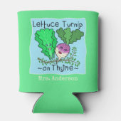 Funny Lettuce Turnip op Thyme Pun | Naam leraar Blikjeskoeler (Achterkant)