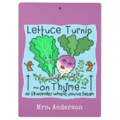 Funny Lettuce Turnip op Thyme Pun School Teacher Klembord (Achterkant)