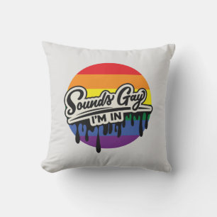 Funny LGBTQ Klinkt goed, ik ben binnen Regenbo Kussen