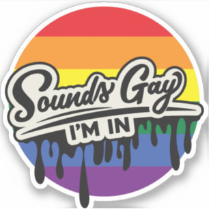 Funny LGBTQ   Klinkt goed, ik ben binnen   Regenbo Sticker
