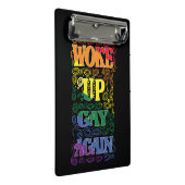 Funny LGBTQ | Weer opgewekt gay | Gay Pride Mini Klembord (Schuin)