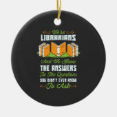 Funny Librarian Gifts Keramisch Ornament (Voorkant)