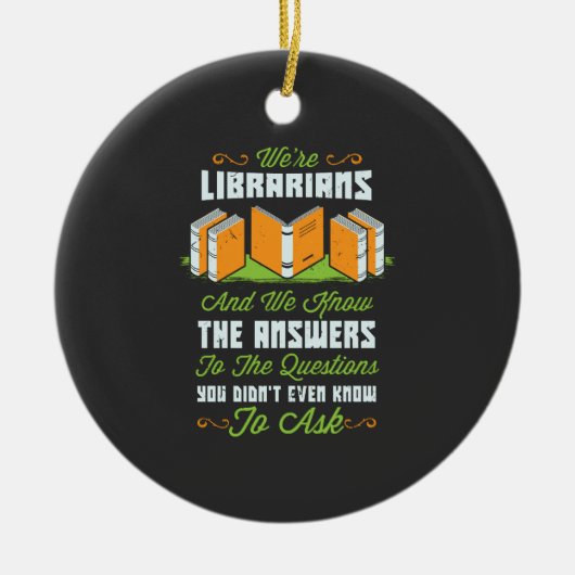 Funny Librarian Gifts Keramisch Ornament (Voorkant)