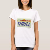 Funny License to Thrill T-shirt (Voorkant)