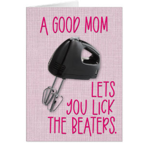 Funny "Lick the Beaters" Moederdag Kaart