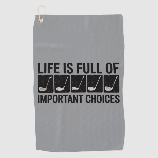 Funny Life is Full Of Important Choices Golf Gift  Golfhanddoek (Voorkant)