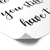 Funny Life Quote, Humoureus Life Gezegde Poster (Hoek)