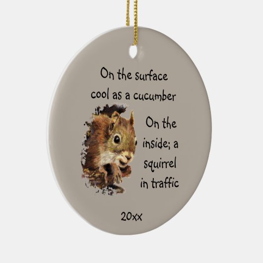 Funny Life Quote Surface Cool Inside Squirrel Keramisch Ornament (Rechts)