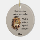 Funny Life Quote Surface Cool Inside Squirrel Keramisch Ornament (Links)