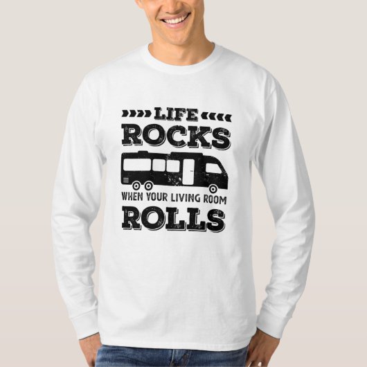 Funny Life Rocks Gift for RV Enthusiast T-shirt (Voorkant)