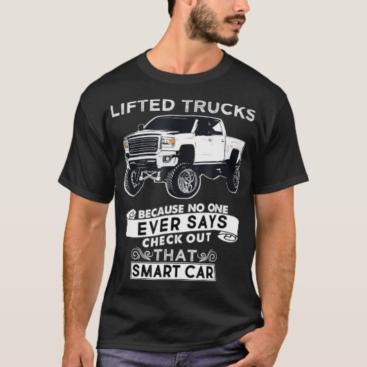 Funny Lifted Truck Tshirt  (Voorkant)