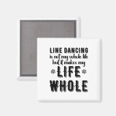 Funny Line Dance Shirt Line Dancer Quote Line Danc Magneet (Voorkant / Achterkant)