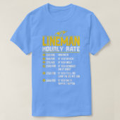 Funny Lineman Hourly Rate gifts for Lineman T-shirt (Design voorkant)