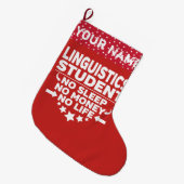 Funny Linguistics College Student geen leven of ge Grote Kerstsok (Voorkant (Hangend))