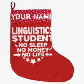 Funny Linguistics College Student geen leven of ge Grote Kerstsok (Voorkant)