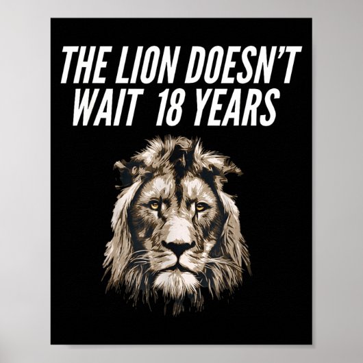 Funny Lion Meme The Lion Doesn't Wait 18 Years Gen Poster (Voorkant)
