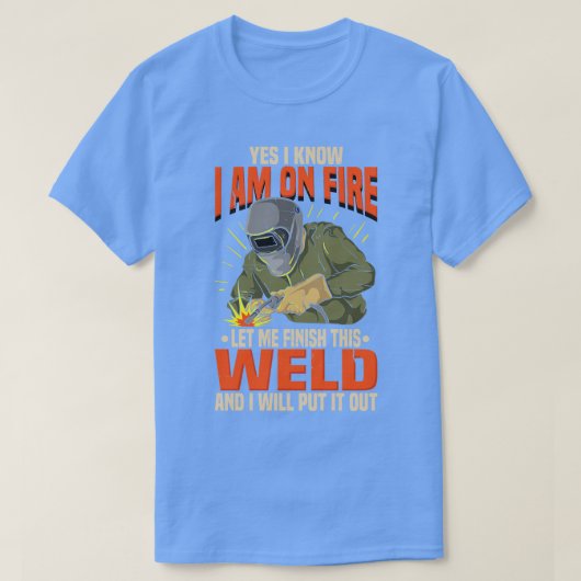 Funny Lit Operator Welder Welding Humor Gift Idea T-shirt (Design voorkant)