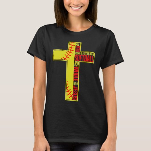 Funny Little Bit Of Softball Whole Lot Of Jesus T-shirt (Voorkant)